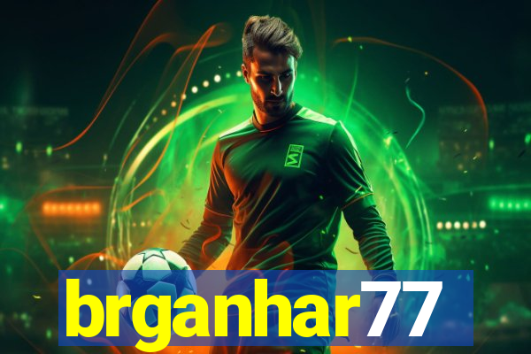 brganhar77