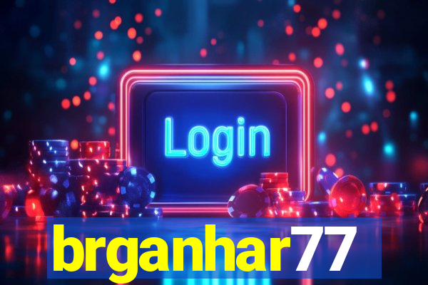 brganhar77