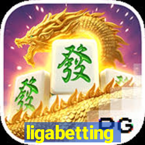 ligabetting