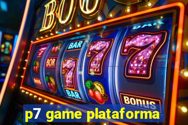 p7 game plataforma