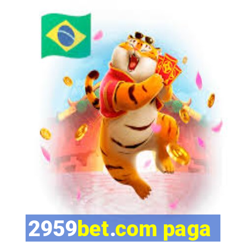 2959bet.com paga