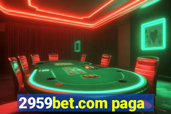2959bet.com paga