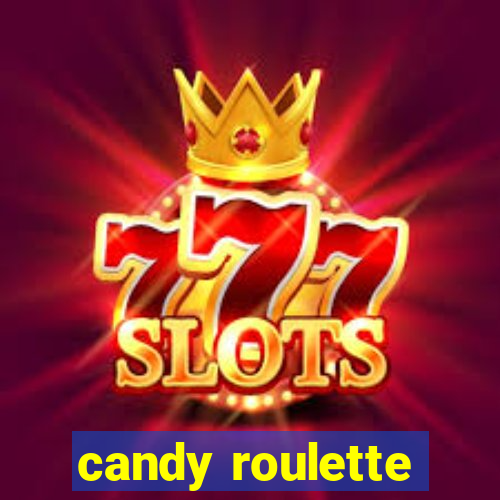 candy roulette