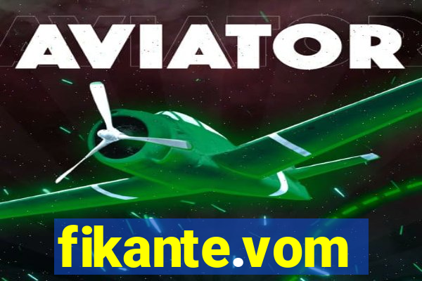 fikante.vom