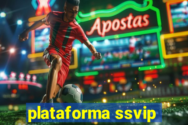 plataforma ssvip
