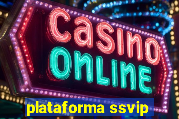plataforma ssvip