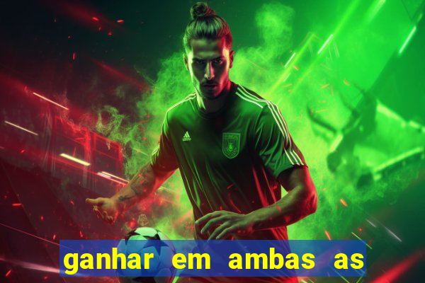 ganhar em ambas as partes do jogo