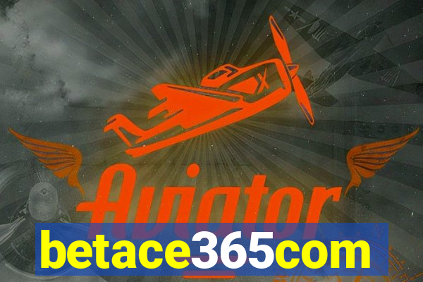 betace365com