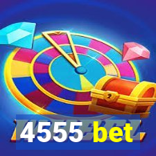 4555 bet