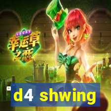 d4 shwing