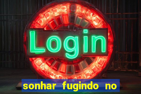 sonhar fugindo no jogo do bicho