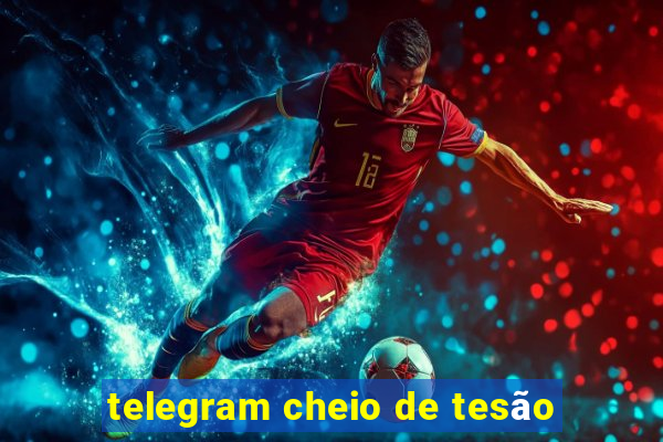 telegram cheio de tesão