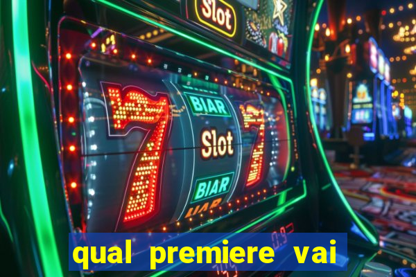 qual premiere vai passar o jogo do bahia