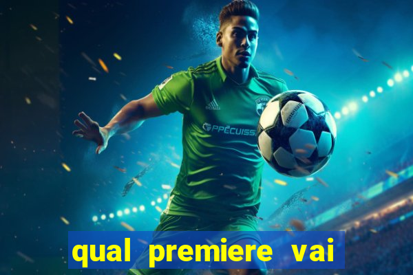 qual premiere vai passar o jogo do bahia