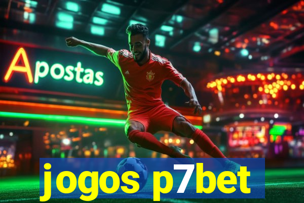 jogos p7bet