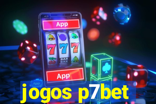 jogos p7bet