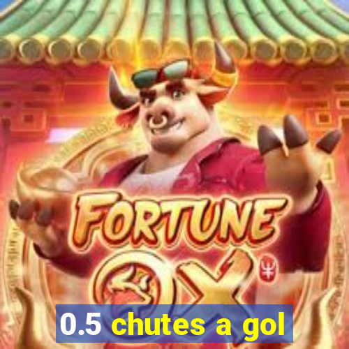 0.5 chutes a gol