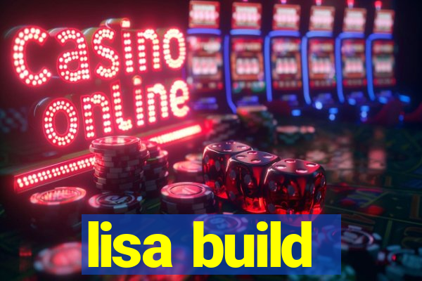 lisa build