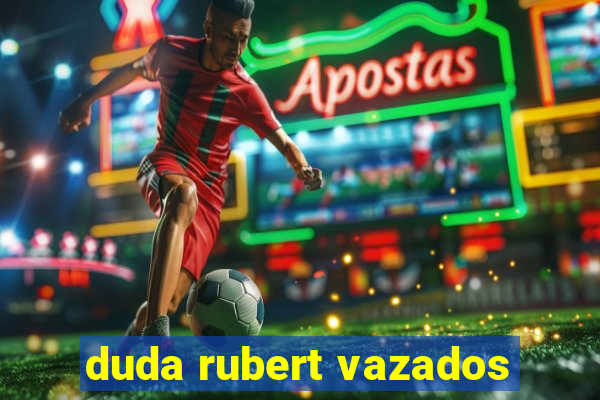 duda rubert vazados