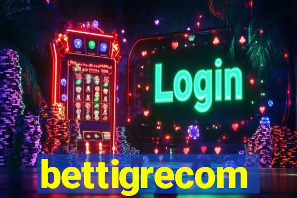 bettigrecom