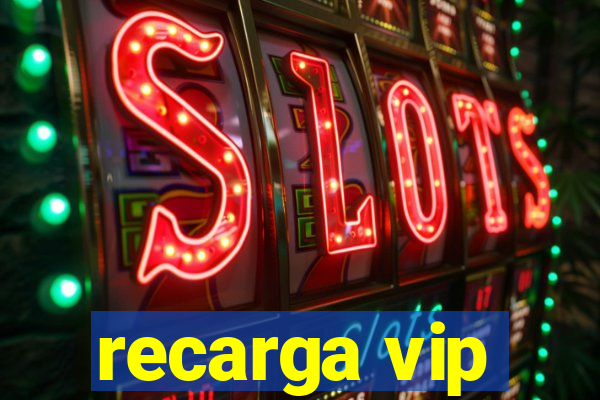 recarga vip