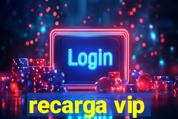 recarga vip