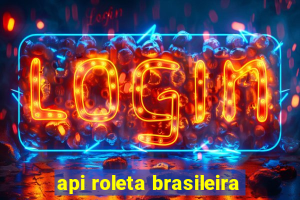 api roleta brasileira