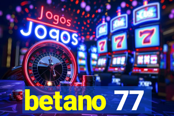 betano 77