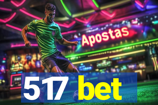 517 bet