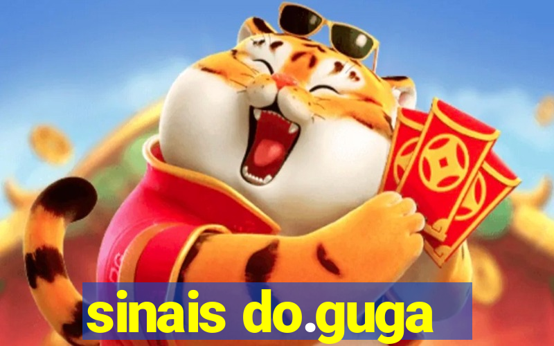 sinais do.guga