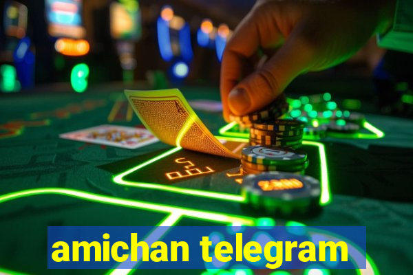 amichan telegram