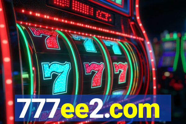 777ee2.com