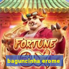 baguncinha erome