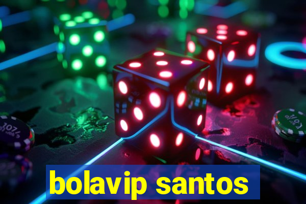 bolavip santos