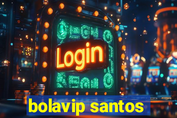 bolavip santos
