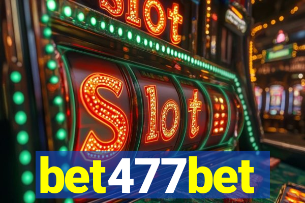 bet477bet