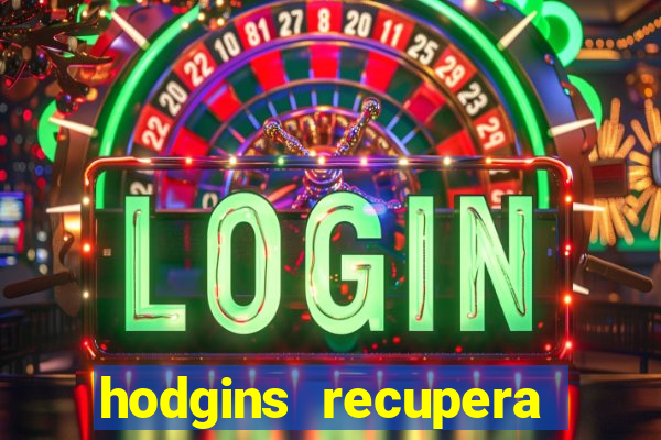 hodgins recupera sua fortuna