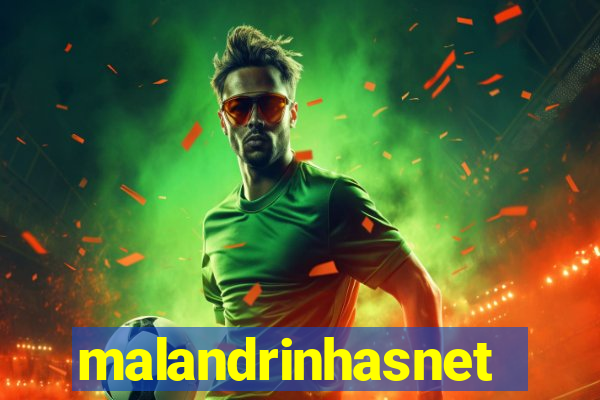 malandrinhasnet