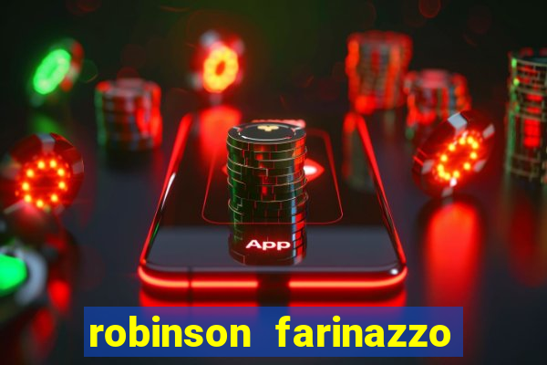 robinson farinazzo biografia wikipedia