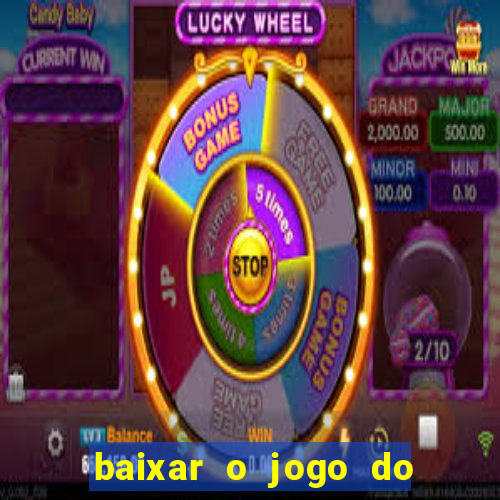 baixar o jogo do tigre 777
