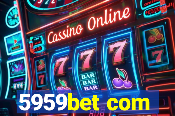 5959bet com