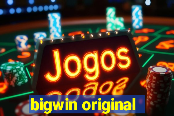 bigwin original