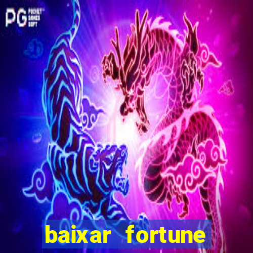 baixar fortune tiger oficial