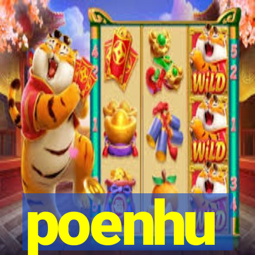 poenhu
