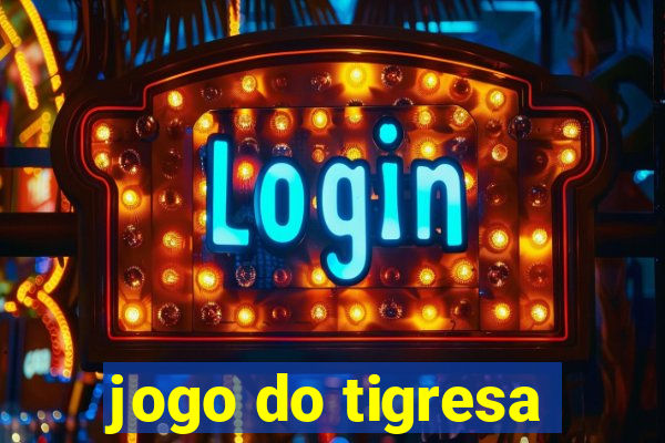 jogo do tigresa