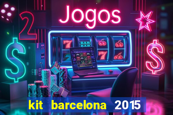 kit barcelona 2015 dls 19