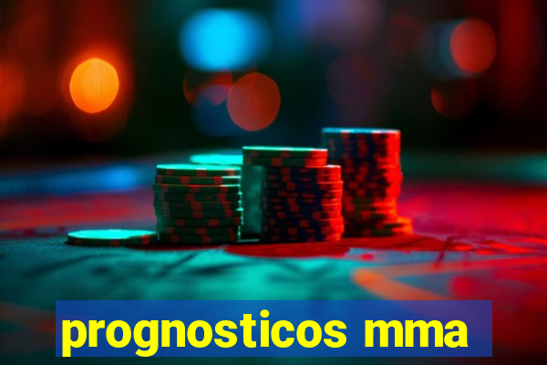 prognosticos mma