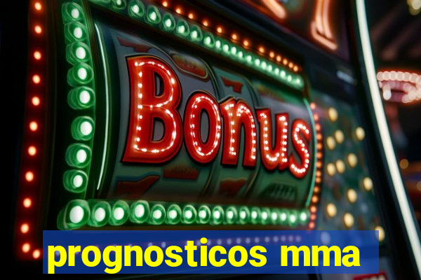 prognosticos mma