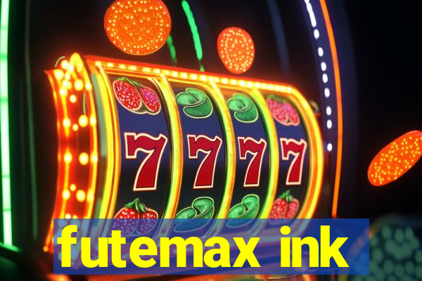 futemax ink