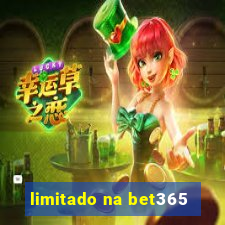 limitado na bet365